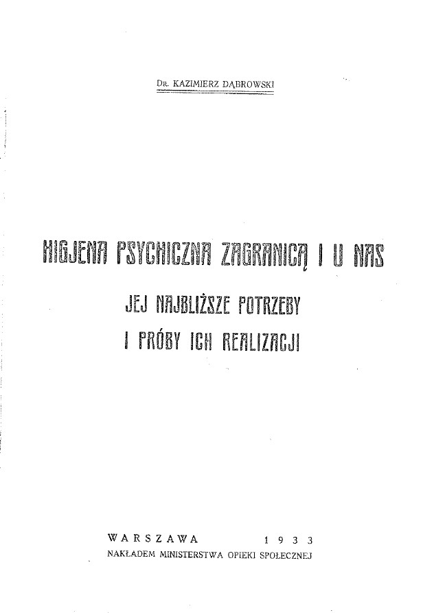 Higiena psychiczna za granicą i u nas, jej najbliższe potrzeby i próby jej realizacji