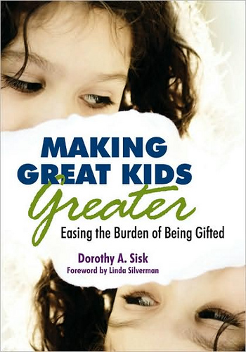 Making Great Kids Greater. Easing the Burden of Being Gifted.