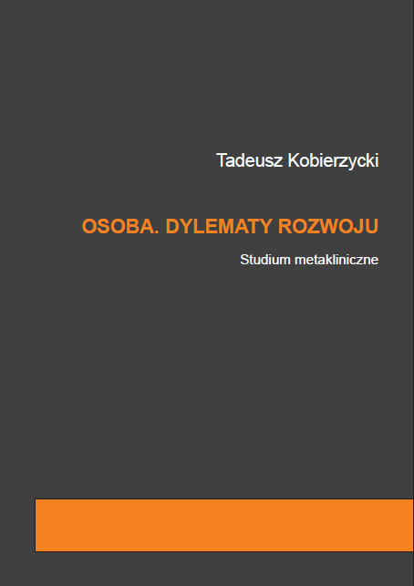 Osoba. Dylematy rozwoju. Studium metakliniczne