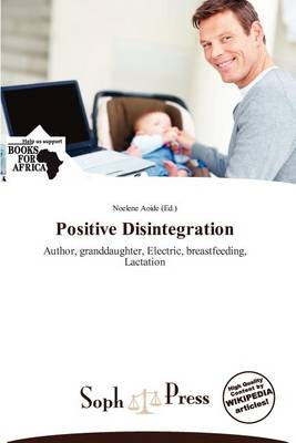 Positive Disintegration