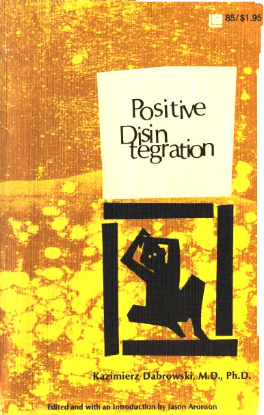 Positive Disintegration